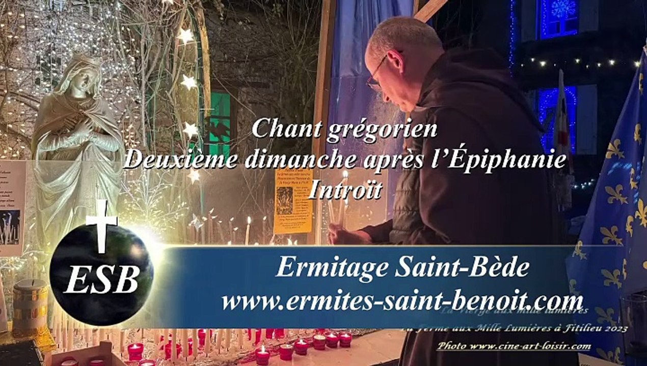 Introït Omnis terra du Deuxième dimanche après l’Épiphanie - Ermitage Saint-Bède - Ciné Art Loisir by JC Gurguy