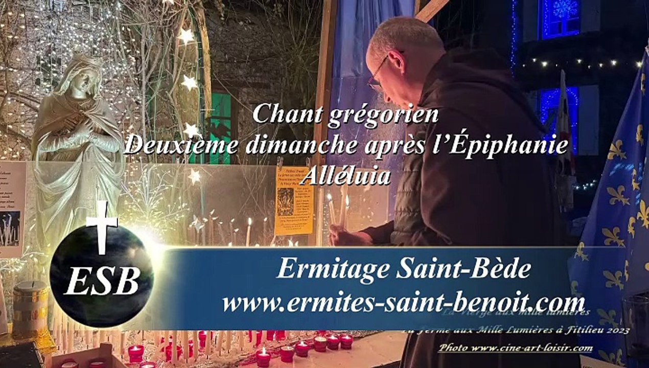 Alléluia Laudate Deum du Deuxième dimanche après l’Épiphanie - Ermitage Saint-Bède -  Jean-Claude Guerguy pour Ciné Art Loisir.