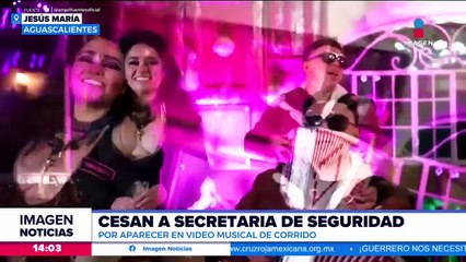 Cesan a la secretaria de Seguridad de Jesús María por aparecer en el video musical de un corrido