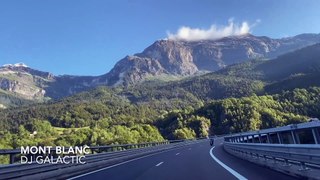 DJ Galactic - Mont Blanc