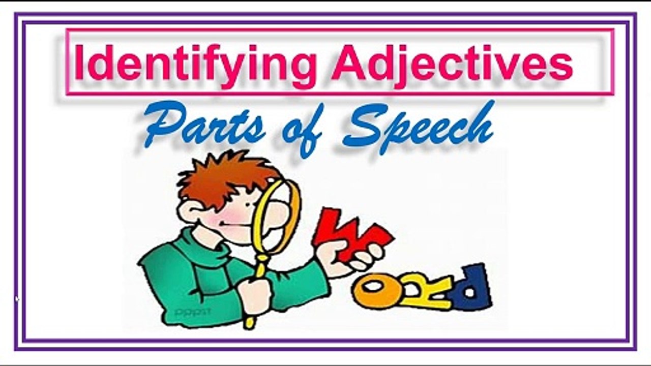 Identifying Adjectives