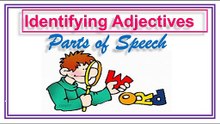 Identifying Adjectives