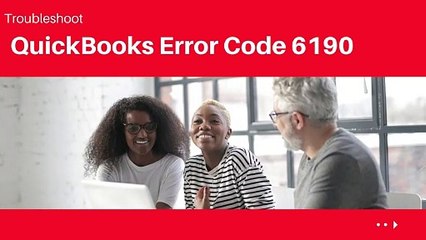 How to troubleshoot QuickBooks Error Code 6190