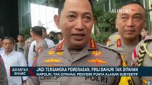 Sudah Diperiksa 2 Kali, Firli Bahuri Tersangka Pemerasan Belum Ditahan