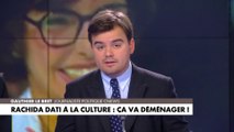 L'édito de Gauthier Le Bret : «Rachida Dati à la Culture : ça va déménager !»
