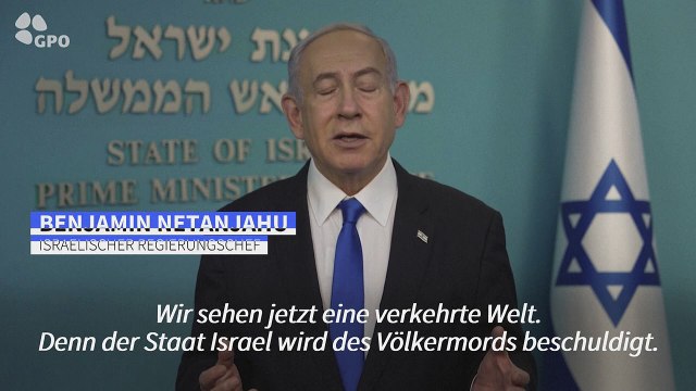 Völkermord-Klage gegen Israel - Netanjahu sieht sich in verkehrter Welt