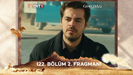 Gönül Dağı 122. Bölüm 2. Fragmanı: Heyecan Dorukta! 🎬