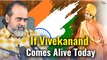 If Vivekanand comes alive today, this is what he faces || Acharya Prashant, at BITS Goa (2023)