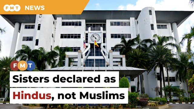 Court declares 2 sisters are Hindus, not Muslims