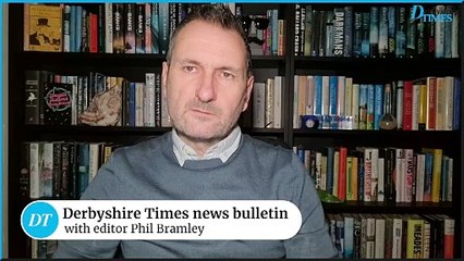 Derbyshire Times news bulletin 12th January