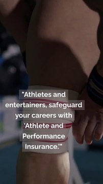 Athlete and Performance Insurance Coverage for Athletes and Entertainers