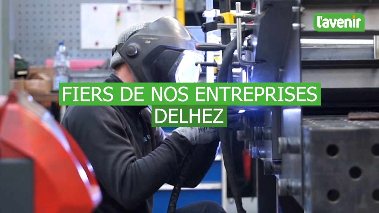 Fiers de nos entreprises: Delhez