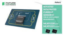 Melexis: Isolated integrated current sensor IC MLX91220/21