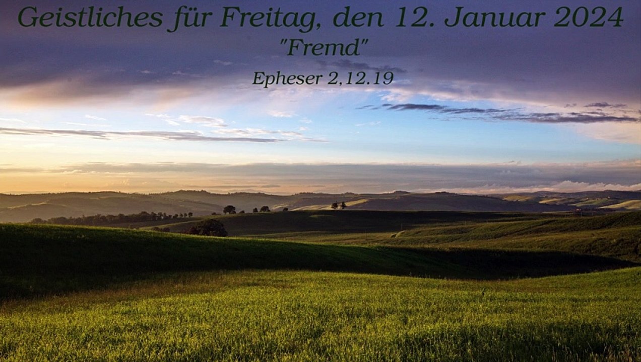 Geistliches für Freitag, den 12. Januar 2024