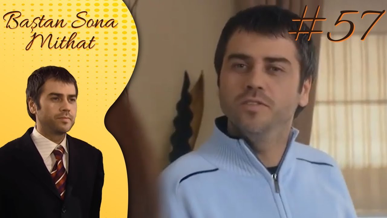 Sahra - Baştan sona Mithat #57