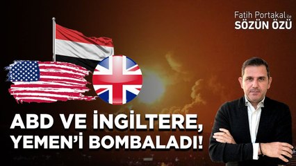 ABD VE İNGİLTERE, YEMEN’İ BOMBALADI! SAVAŞIN YAYILMASI KİMİN İÇİN TEHLİKE?