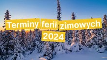 Terminy ferii zimowych 2024