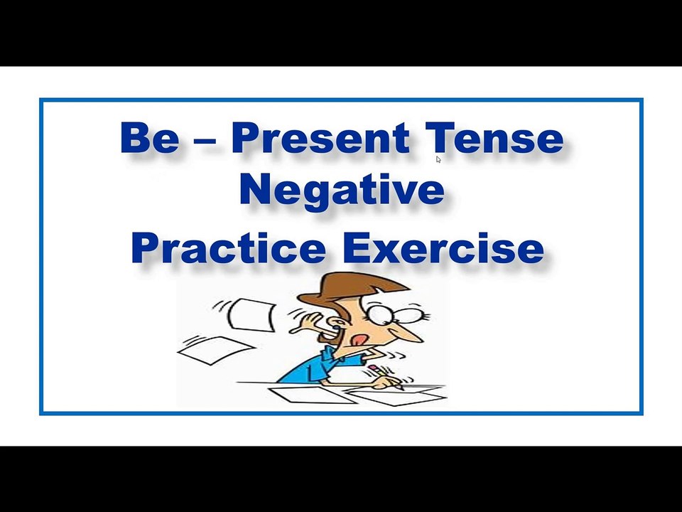 Be Negative Practice Exercise