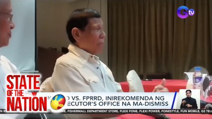 Reklamo vs. FPRRD, inirekomenda ng QC Prosecutor's Office na ma-dismiss | SONA