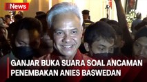 Capres Ganjar Pranowo Buka Suara soal Ancaman Penembakan Anies Baswedan