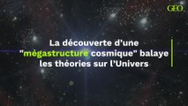 Les anciennes théories de l’Univers balayées par la découverte d’une 