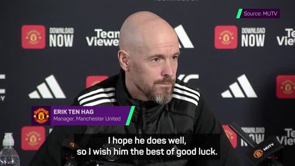 Tải video: Ten Hag hopes Sancho does well at Dortmund