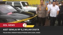 Polda Riau Ungkap Kasus Phising Dan Ilegal Akses, Aset Senilai Rp 5,1 Miliar Disita
