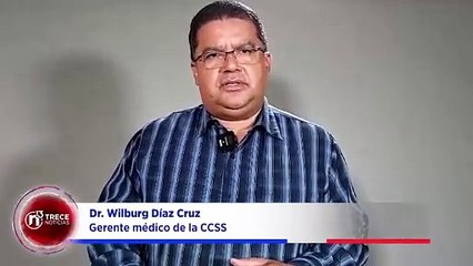 Dr. Wilburg DíasCruz Gerente Médico CCSS