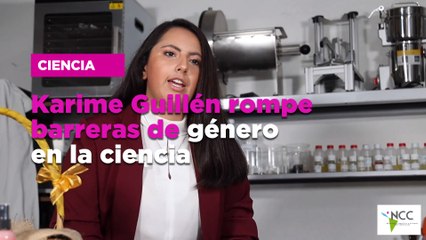 Karime Guillén rompe barreras de género en la ciencia