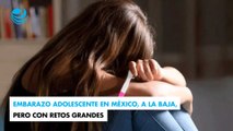 Embarazo adolescente en México, a la baja, pero con retos grandes