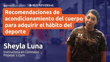 Instructura de gimnasio recomienda el acondicionamiento del cuerpo para adquirir el hábito del deporte