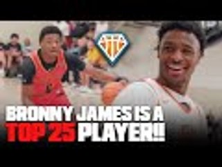 Bronny James Is A TOP 25 Player!! I Don&apos;t Care What Anyone Says..