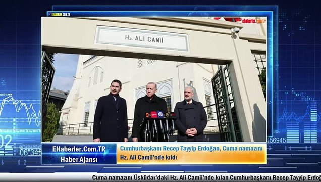 Cumhurbaşkanı Recep Tayyip Erdoğan, Cuma namazını Hz. Ali Camii’nde kıldı