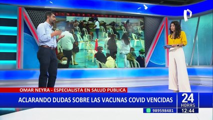 Dr. Omar Neyra sobre vacunas Covid vencidas: "Cualquier fármaco tiene un periodo de vigencia"