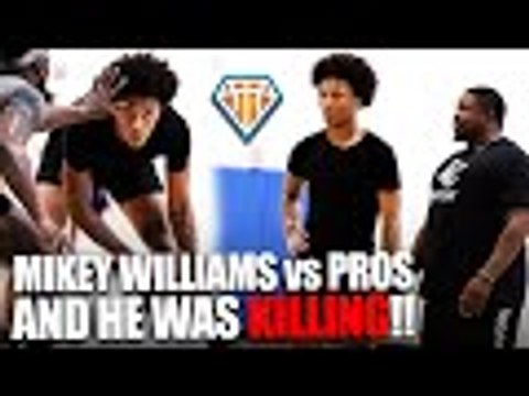 MIKEY WILLIAMS vs PROS!! & He Was KILLING | HIGHEST PROFILE High Schooler Pops Out To RemyRuns