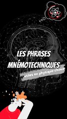 Les phrases mnémotechniques (en physique chimie)