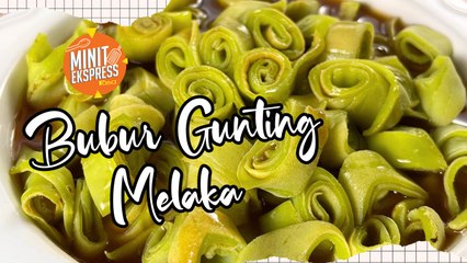 Bubur Gunting Melaka, Hidangan Pencuci Mulut Yang Enak