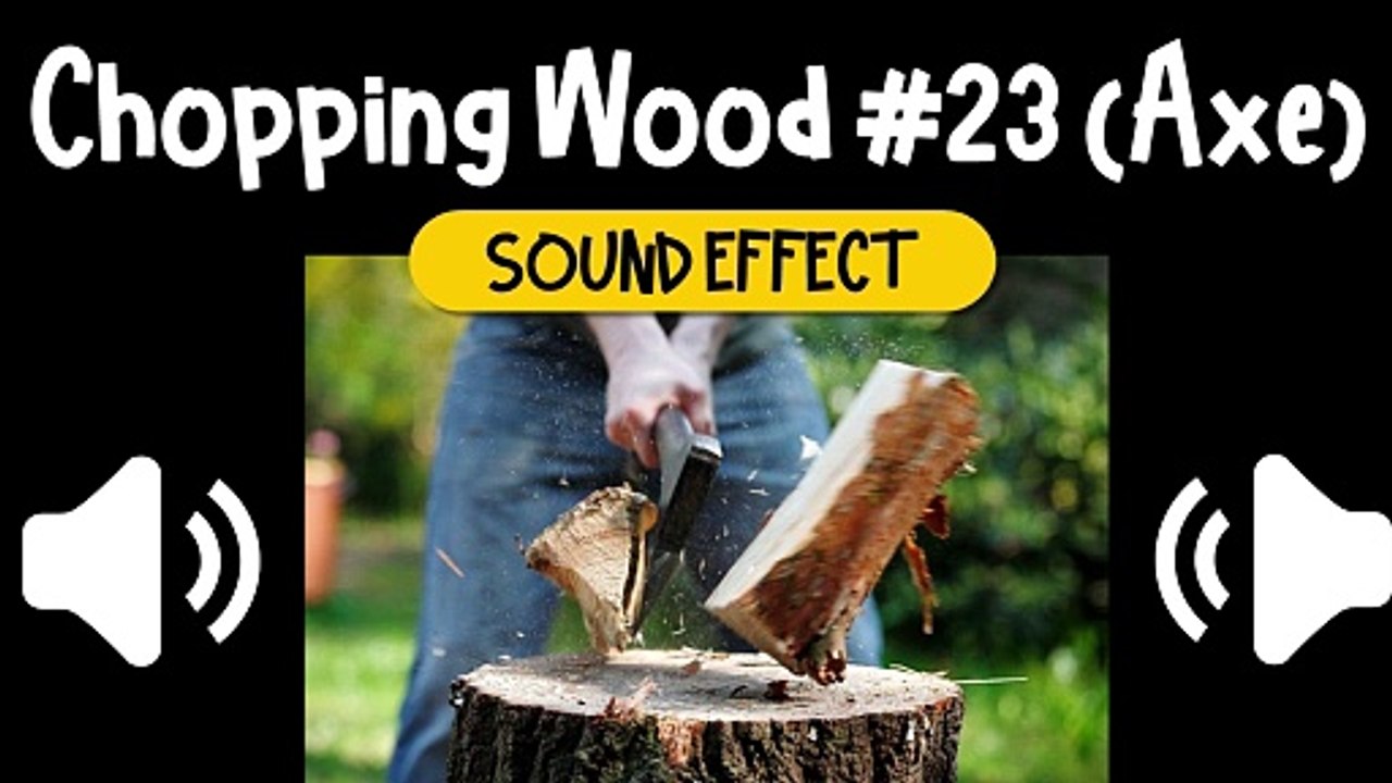 Chopping Wood #23 (Axe) Sound Effect