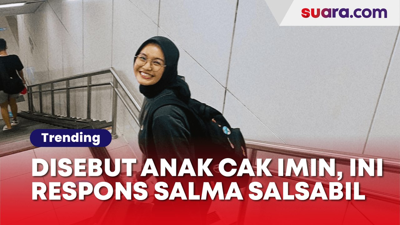 Disebut Anak Cak Imin, Salma Salsabil Beri Komentar Menohok: Bapak Gua yang Tersinggung!