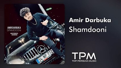 Amir Darbuka - Shamdooni | آهنگ "شمعدونی" از امیر داربوکا