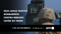 EEUU lanza nuevos bombardeos contra rebeldes hutíes en Yemen