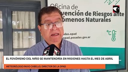El fenómeno del niño se mantendría en Misiones hasta el mes de Abril