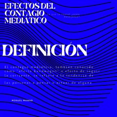 Miguel Mawad – Efectos del contagio mediático. ¿De qué se trata? ¿Cómo manejarlo?