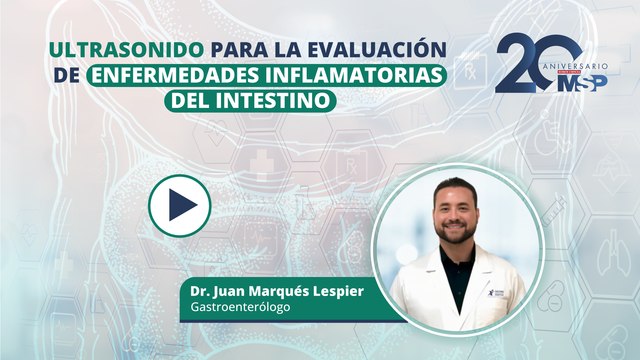 Ultrasonido para la evaluación de las Enfermedades Inflamatorias del Intestino - #ExclusivoMSP