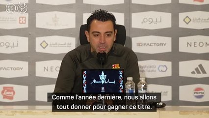 Barça - Xavi : "Comme l'année dernière, nous allons tout donner pour gagner ce titre"