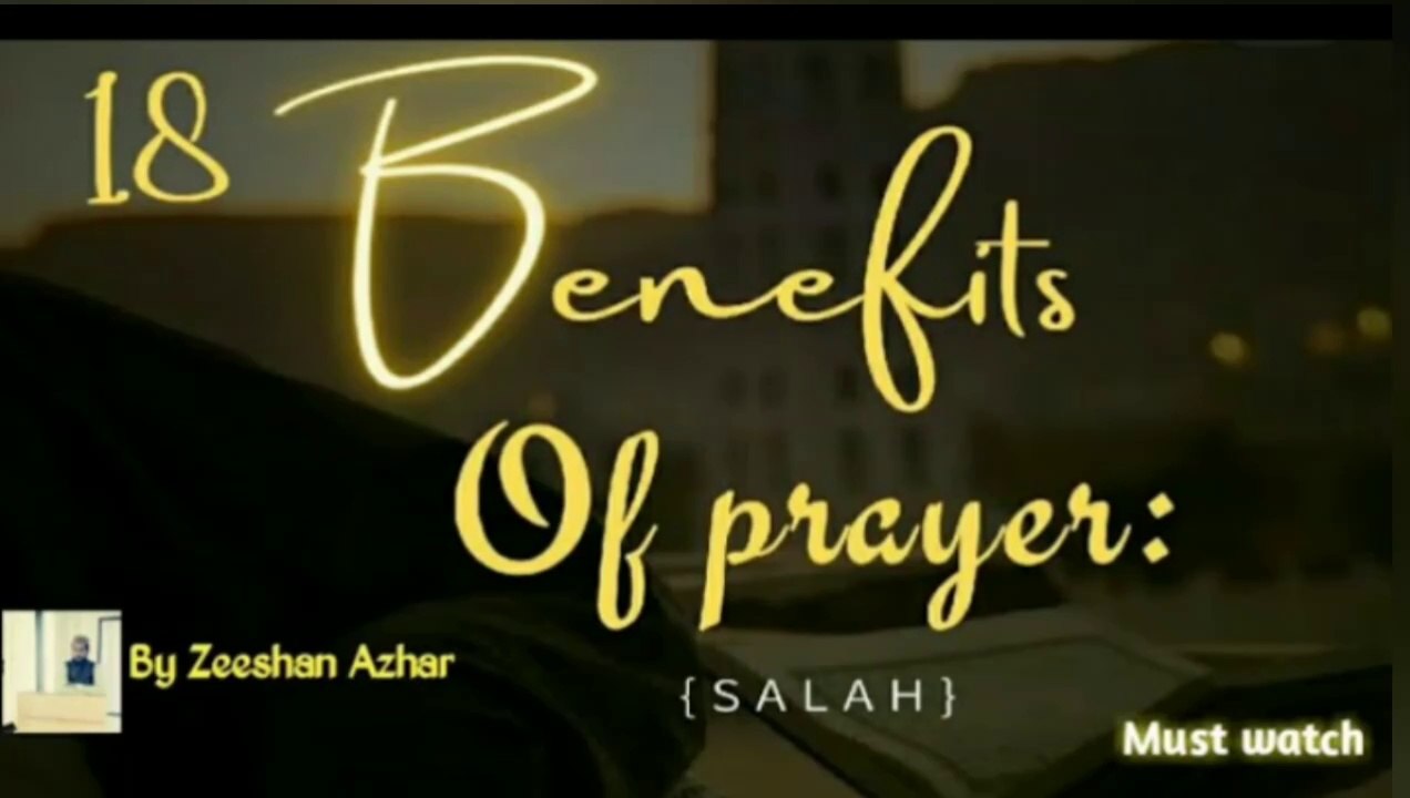 18 Benefits Of Prayers(Salah) || Zeeshan Azhar