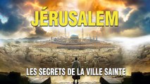 Jérusalem : Les Secrets de la Ville Sainte | Film Complet en Français | Documentaire Archéologique
