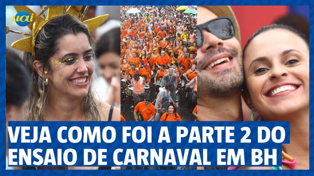 Já começou a folia! Veja como foi a parte 2 do ensaio de carnaval em BH neste sábado