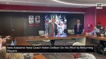 New Alabama Head Coach Kalen DeBoer On His Pitch to Returning Players
