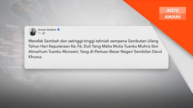 PM ucap tahniah sempena Ulang Tahun Keputeraan Yang Dipertuan Besar Negeri Sembilan